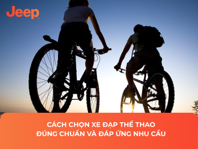 Cách Chọn Xe Đạp Thể Thao Đúng Chuẩn Và Đáp Ứng Nhu Cầu