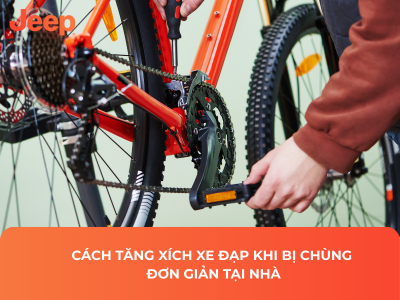 Cách Tăng Xích Xe Đạp Khi Bị Chùng Đơn Giản Tại Nhà
