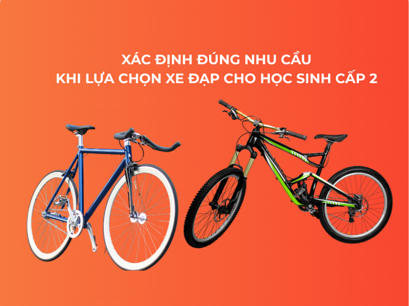Xác định đúng nhu cầu khi lựa chọn xe đạp cho học sinh cấp 2